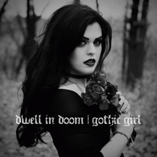 Dwell In Doom : Gothic Girl